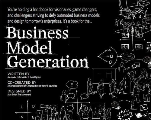 Business Model Generation by Alexander Osterwalder & Yves Pigneur