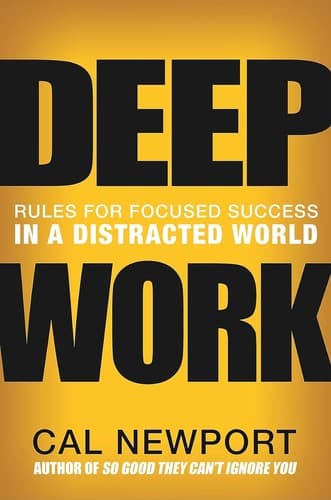 Deep Work by Cal Newport